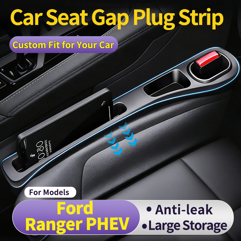 Gadgets For Electronics - อุปกรณ์จัดเก็บของในช่องว่างเบาะรถยนต์แบบสั่งทำพิเศษสำหรับ Ford Ranger PHEV ป้องกันโทรศัพท์ตกหล่น อุปกรณ์จัดเก็บด้านข้างที่ใช้งานได้จริง
